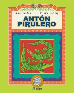 Anton Pirulero - Ada, Alma Flor; Campoy, F. Isabel