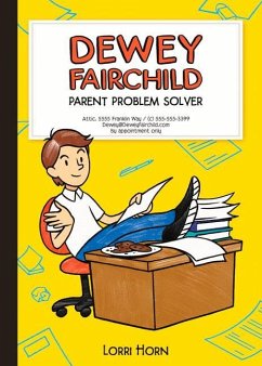 Dewey Fairchild, Parent Problem Solver - Horn, Lorri