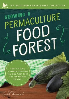 Growing a Permaculture Food Forest - Warnock, Caleb