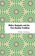 Walter Benjamin and the Post-Kantian... - Bild 1