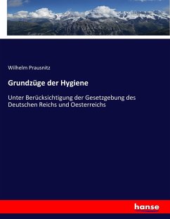 Grundzüge der Hygiene - Prausnitz, Wilhelm