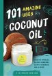101 Amazing Uses for Coconut Oil - Bild 1