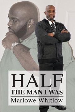 Half the Man I Was - Whitlow, Marlowe