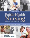 Public Health Nursing: Practicing Population-Based Care