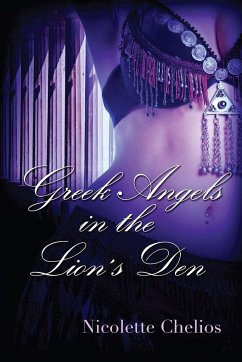 Greek Angels in the Lion's Den - Chelios, Nicolette