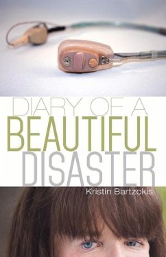 Diary of a Beautiful Disaster - Bartzokis, Kristin