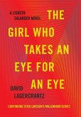 The Girl Who Takes an Eye for an Eye: A Lisbeth Salander Novel