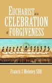 Eucharist as a Celebration of Forgiveness