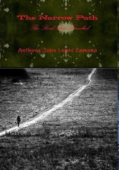 The Narrow Path - The Road Less Travelled - Zamora, Anthony John Lewis