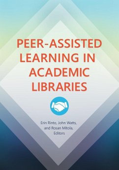 Peer-Assisted Learning in Academic Libraries