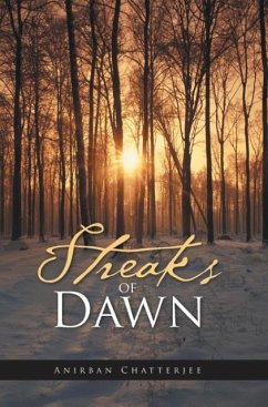 Streaks of Dawn - Chatterjee, Anirban