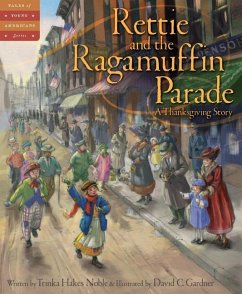 Rettie and the Ragamuffin Parade - Noble, Trinka Hakes