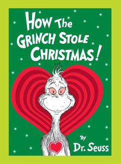 How the Grinch Stole Christmas! Grow Your Heart Edition: Grow Your Heart 3-D Cover Edition - Seuss