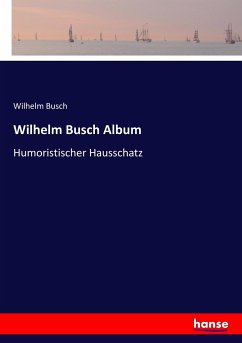 Wilhelm Busch Album - Busch, Wilhelm