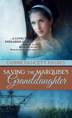 Saving The Marquise's Granddaughter - Pagels, Carrie