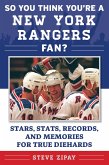 So You Think You're a New York Rangers Fan?