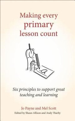 Making Every Primary Lesson Count - Payne, Jo