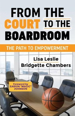 From the Court to the Boardroom - Leslie, Lisa; Chambers, Bridgette