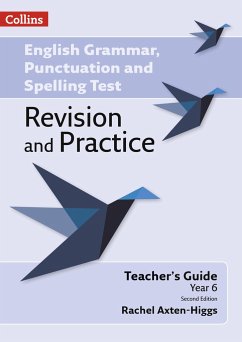 English Grammar, Punctuation and Spelling Test Revision and Practice - Key Stage 2: Teacher Guide - Axten-Higgs, Rachel