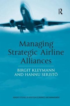 Managing Strategic Airline Alliances - Kleymann, Birgit; Seristö, Hannu