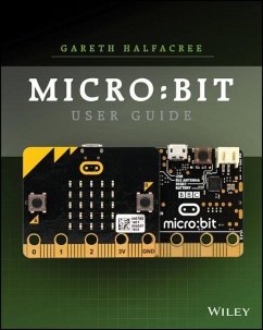 The Official BBC Micro: Bit User Guide - Halfacree, Gareth