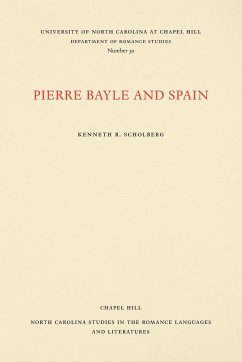 Pierre Bayle and Spain - Scholberg, Kenneth R.