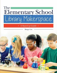 The Elementary School Library Makerspace - Cox, Marge