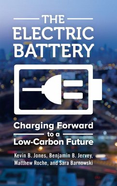 The Electric Battery - Jones, Kevin; Jervey, Benjamin; Roche, Matthew