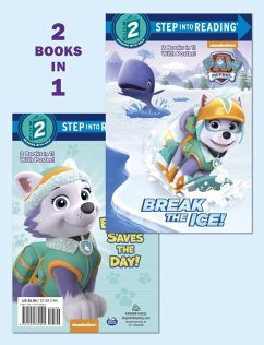 Break the Ice!/Everest Saves the Day! (Paw Patrol) - Carbone, Courtney