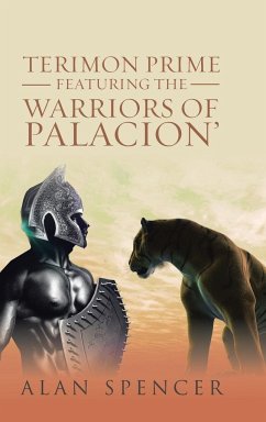 Terimon Prime Featuring the Warriors of Palacion' - Spencer, Alan