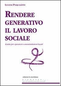 Cover Rendere generativo il lavoro sociale. Guida per operatori e amministratori locali