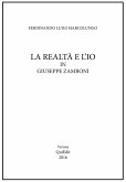 La realtà e l'io in Giuseppe Zamboni La realtà e l'io in Giuseppe Zamboni