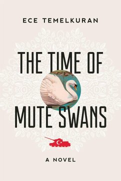 The Time of Mute Swans - Temelkuran, Ece