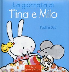La giornata di Tina e Milo - Oud, Pauline