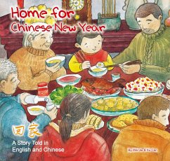 Home for Chinese New Year: A Story Told in English and Chinese - Jie, Wei