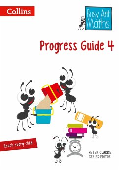 Busy Ant Maths - Progress Guide 4 - Mumford, Jeanette; Roberts, Sandra; Power O'Keefe, Jo; Jurgensen, Elizabeth