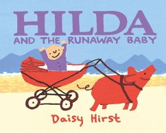 Hilda and the Runaway Baby - Hirst, Daisy