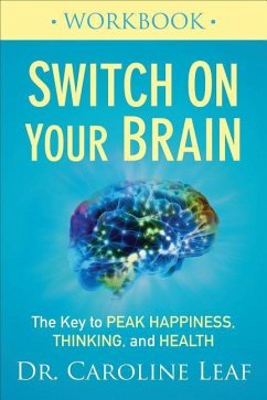 Switch on Your Brain Workbook - Leaf, Dr. Caroline