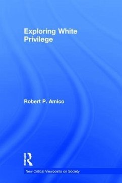 Exploring White Privilege - Amico, Robert P