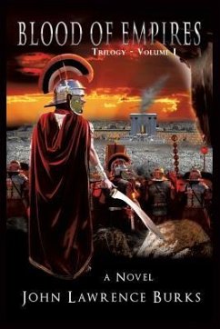 BLOOD OF EMPIRES Trilogy - Volume I - Burks, John Lawrence