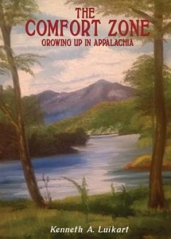 The Comfort Zone: Growing Up in Appalachia - Luikart, Kenneth a.