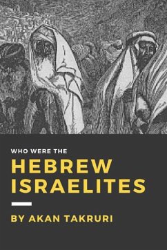 Who were the Hebrew Israelites - Takruri, Akan
