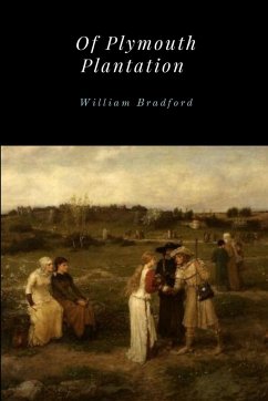 Of Plymouth Plantation - Bradford, William