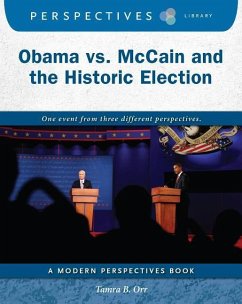 Obama vs. McCain and the Historic Election - Orr, Tamra B