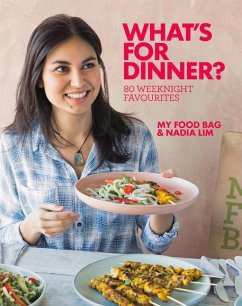 What's for Dinner?: 80 Weeknight Favourites - Lim, Nadia