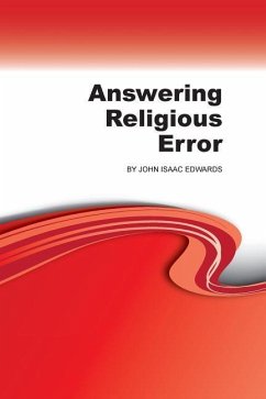 ANSWERING RELIGIOUS ERROR - Edwards, John Isaac