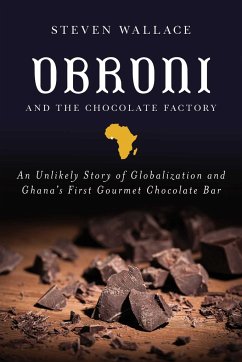 Obroni and the Chocolate Factory - Wallace, Steven