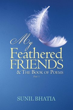 My Feathered Friends & The Book of Poems-Part 1