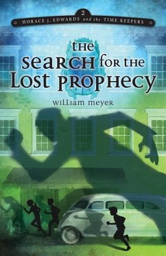 The Search for the Lost Prophecy - Meyer, William