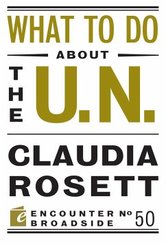 What to Do about the U.N. - Rosett, Claudia